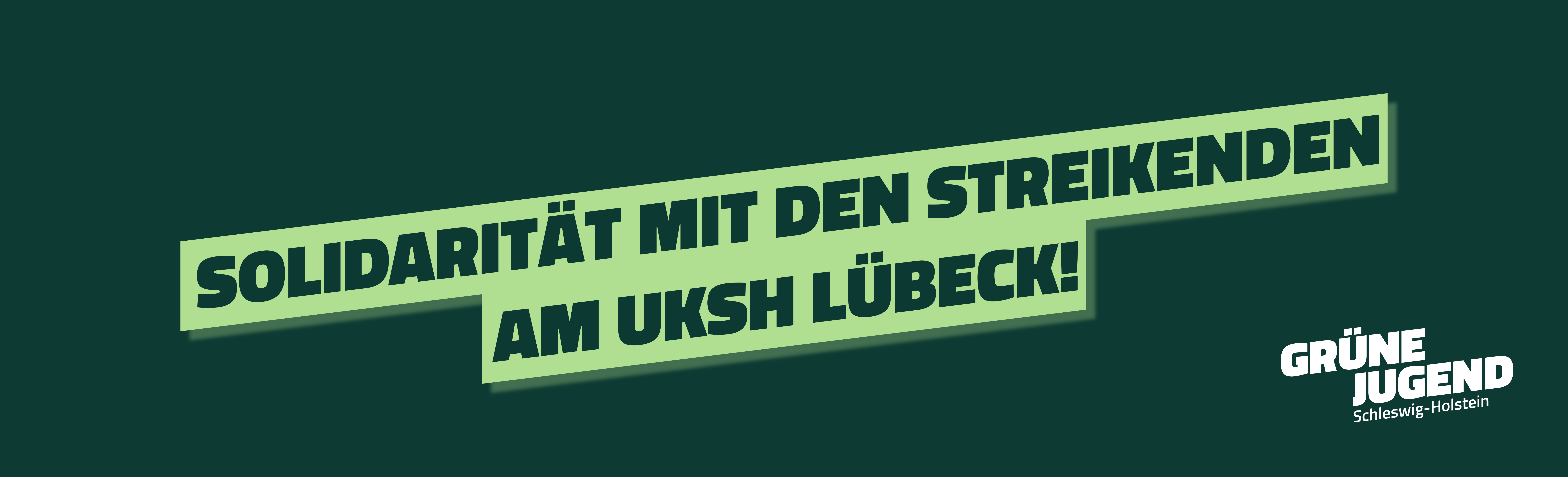 Solidarität mit den Streikenden am UKSH Lübeck! GRÜNE JUGEND steht an der Seite der Beschäftigten.