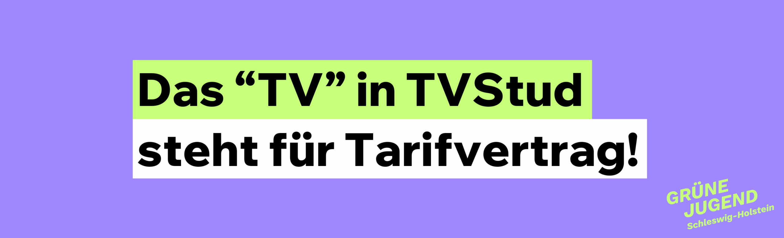 Das “TV” in TV Stud steht für Tarifvertrag!
